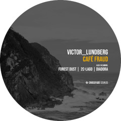 Victor__Lundberg - Café Fraud [Crossfade Sounds]