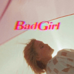 Bad Girl - Instrumental