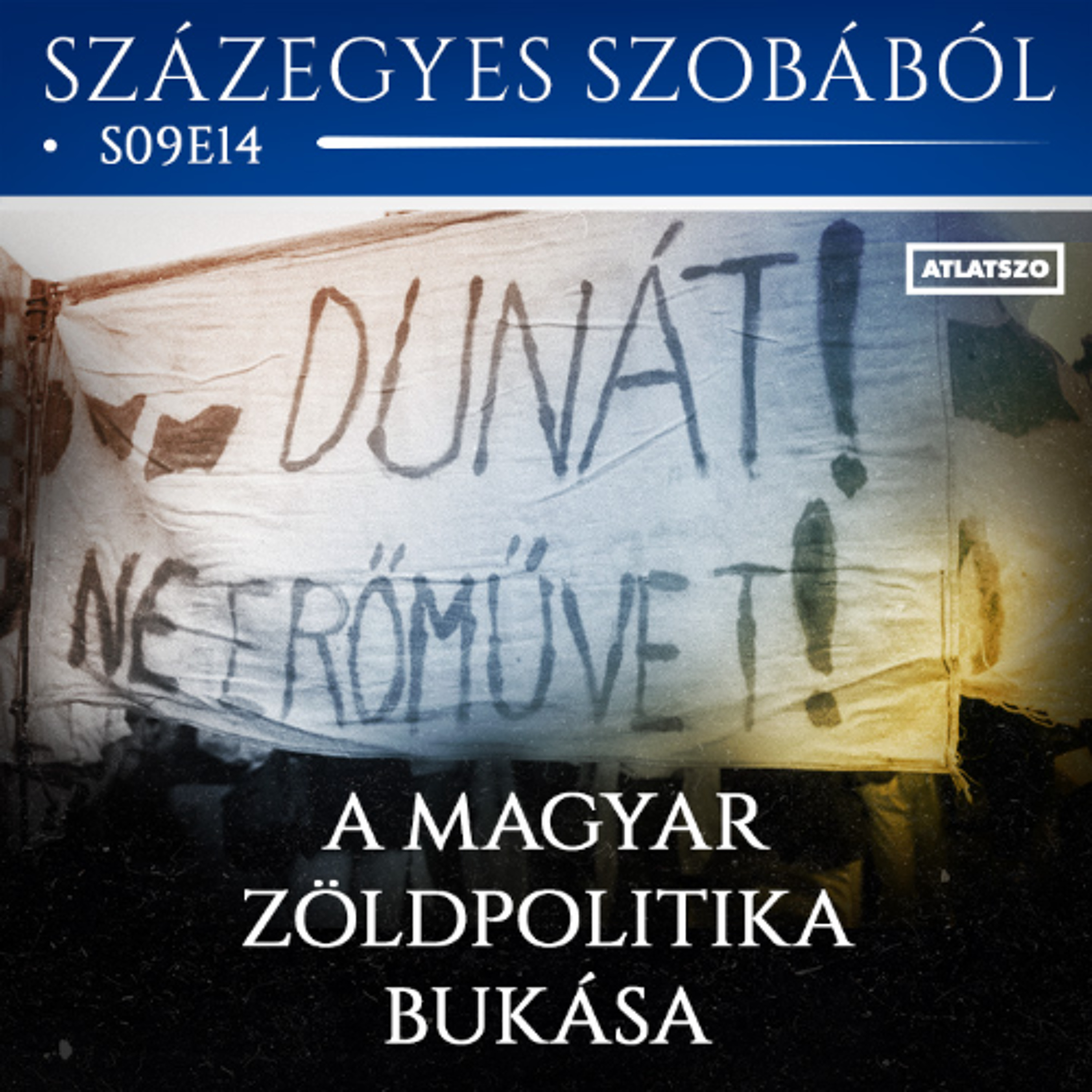 A magyar zöldpolitika bukása: tanulságok, újrakezdés – Podcast a százegyes szobából S09E14