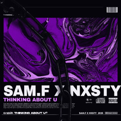 Nxstyszn. x Sam.F - Thinking About U
