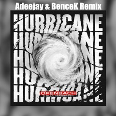 Ofenbach & Ella Henderson - Hurricane (Adeejay & Bencek Remix)