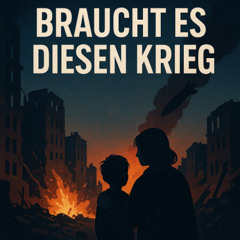 Braucht es wirklich Krieg