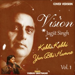 Watch Kabhi Kabhi Yun Bhi cover by Vaibhav Bhatnagar