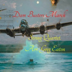 Dambusters March - String Quartet/Ensemble