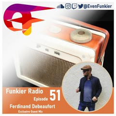 Funkier Radio Episode 51 (Ferdinand Debeaufort Guest Mix)