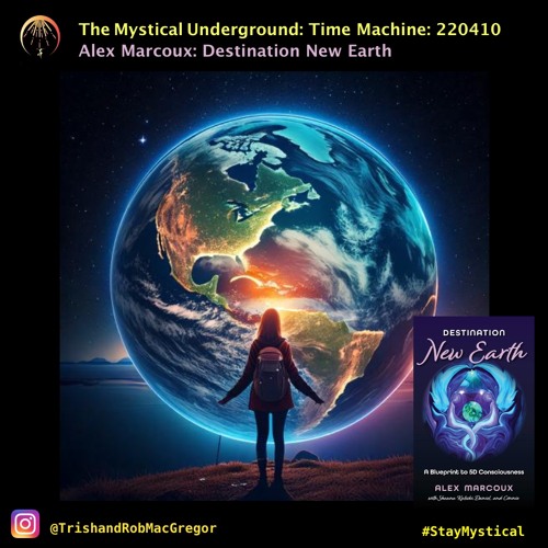 TMU Time Machine 20220410: Alex Marcoux: Destination New Earth