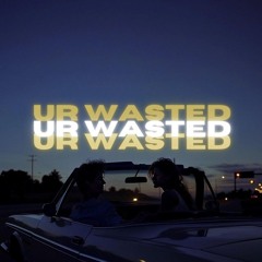 Beachcrimes & Tia Tia - Ur Wasted