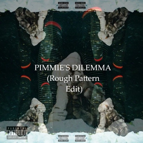 PARTYNEXTDOOR, Drake - Pimmie's Dilemma (Rough Pattern EDIT)