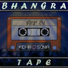 Bhangra Tape |KIDHA SONIA| Ft Ammy Virk, Sidhu Moosewala, Miss Pooja, Truskool, Aman Hayer & More