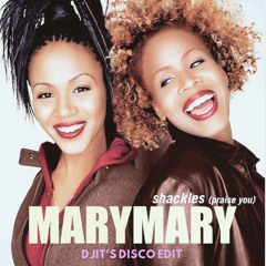 Shackles (Praise You) - Mary Mary | DJIT's Disco Edit