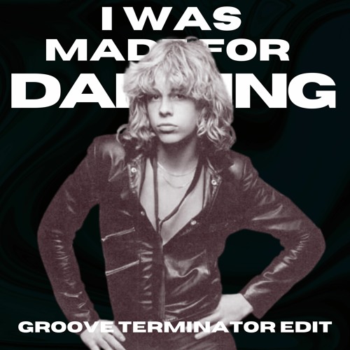 Stream Leif Garrett - I Was Made For Dancing (Groove Terminator edit) by  Groove Terminator | Listen online for free on SoundCloud