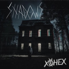 x0hex - SHADOWS (FREE DL)