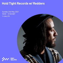 Hold Tight w/ Redders - 02nd MAY 2021