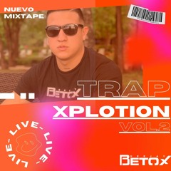 TRAP XPLOTION VOL.2 DJ BETOX
