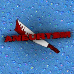 ANEURYSM (feat. selfish, SXNR, Syckil, Kurushisa & jvlix666)