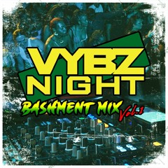 Vybz Night Vol 1 - Dancehall & Bashment Mix