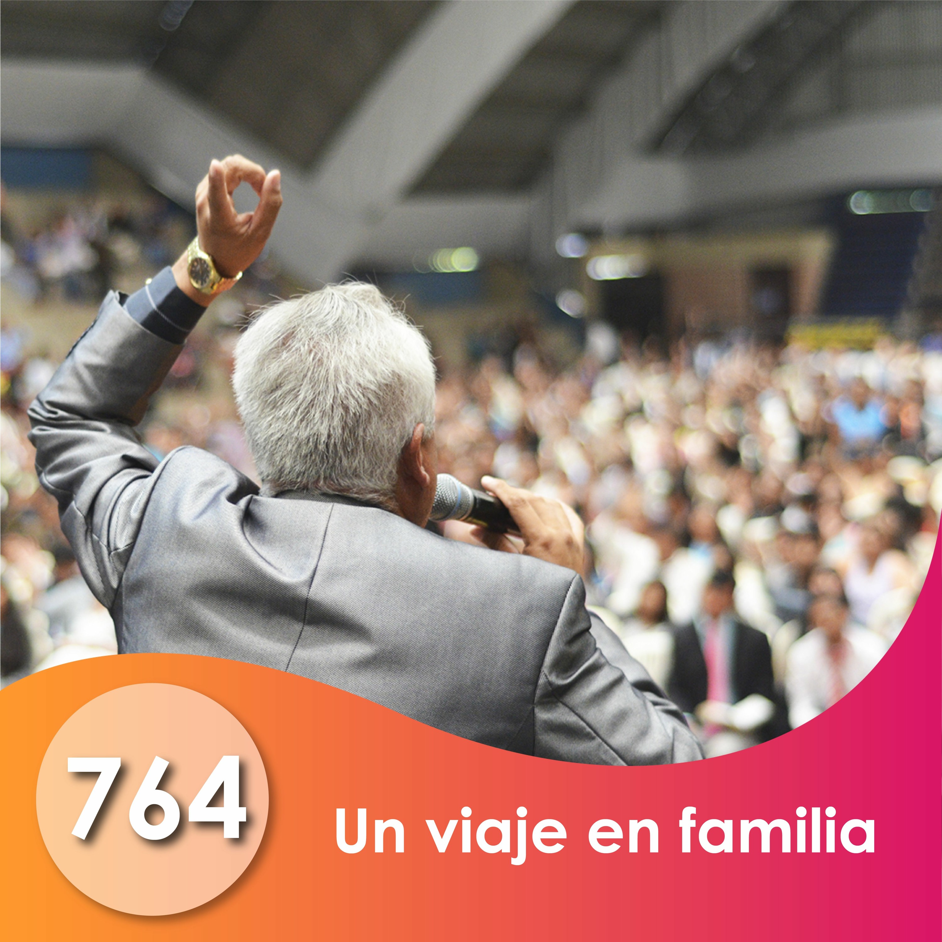 764. Un viaje en familia | Ptr Marcelo Valenzuela episode artwork