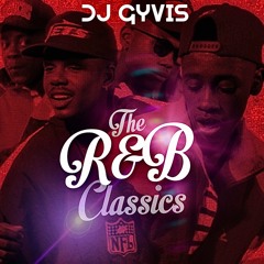 DJ GYVIS (THE R&B CLASSICS)