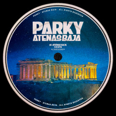 Parky - Atenas Baja (FREE DOWNLOAD)