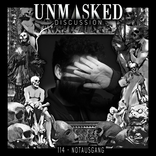 UNMASKED DISCUSSION 114 | NOTAUSGANG