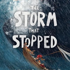 ⚡Read🔥Book The Storm That Stopped Storybook: A true story about who Jesus really is (Illustrate