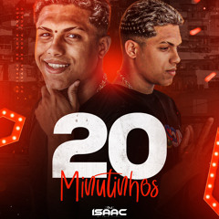 20 MINUTINHOS + BÔNUS #100%NEUTRO ((( DJ ISAAC DE NOVA IGUAÇU ))) @djisaacofc