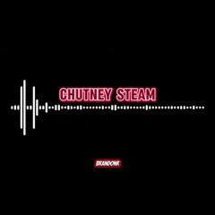 Chutney Steam X Vedesh Sookoo & Nelly Cottoy [BrandonR]