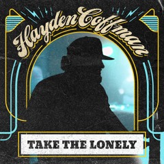 Take The Lonely