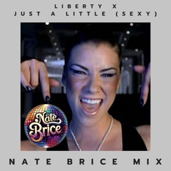 Just a Little [Sexy] (Nate Brice Disco House Mix) [2024]
