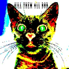 Killthemallbob