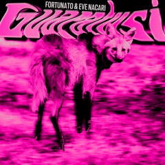 Fortunato x Eve Nacari - Guaratusi