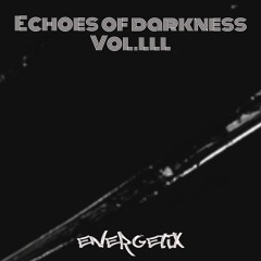 Echoes of darkness (Vol.lll)