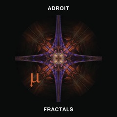 Adroit - Fractals [MICRLTD008]