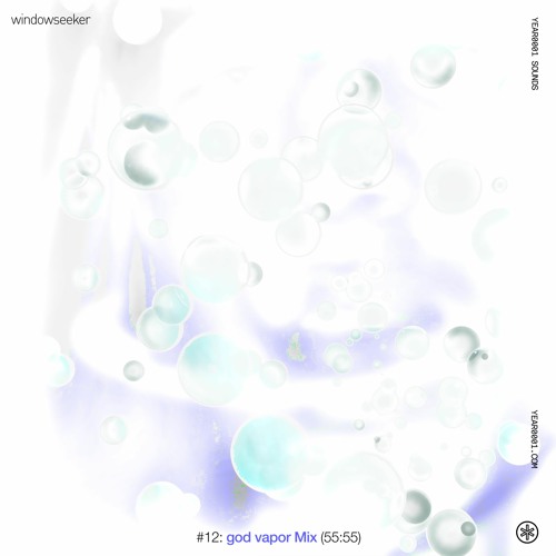 YEAR0001 SOUNDS: windowseeker - god vapor Mix