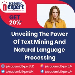 Unveiling Text Mining and Natural Language Processing