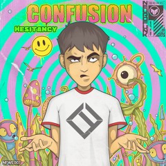 Confusion - Hesitancy