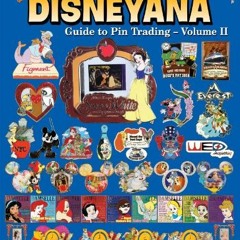 [Get] EBOOK 📫 Tomart's 6th Edition DISNEYANA Guide to Pin Trading Volume II by  Thom