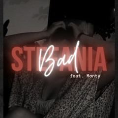 Bad (You Want It) feat. Monty