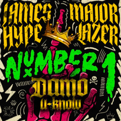 James Hype & Major Lazer - Number 1 (DAMO U-KNOW REMIX) COMPETITION ENTRY