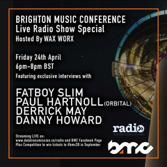Friday Night With Wax Worx - Interviews With Fatboy Slim, Paul Hartnoll (Orbital)- BMC Special PT2