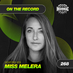 Miss Melera - On The Record #268