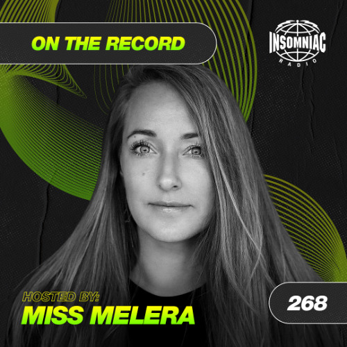 Miss Melera - On The Record #268