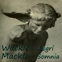 Mackie - Aegri Somnia (Prod by: Robodruma & MorganLikesMusic)