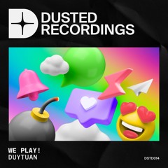 Duy Tuan - We Play! (Original Mix)