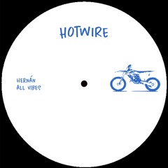 Premiere: Hernán - All Vibes (Hotwire)