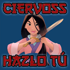 Ciervoss - Hazlo tú