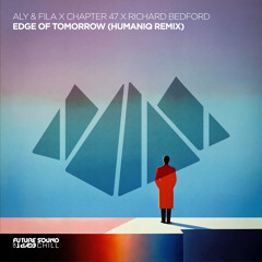 Aly & Fila, Chapter 47, Richard Bedford - Edge of Tomorrow (Humaniq Remix)