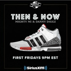 Then & Now Show Show 21 (Diplo's Revolution 06/05/20)
