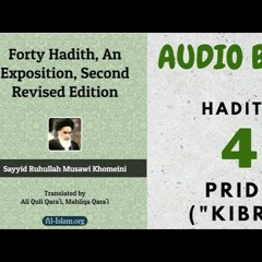 HADITH 4- KIBR PRIDE- 40 HADITH IMAM KHOMEINI AUDIOBOOK