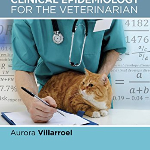 [READ] PDF 📚 Practical Clinical Epidemiology for the Veterinarian by  Aurora Villarr